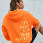 HOODY - It'S Okay No To Be Perfect